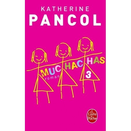 MUCHACHAS 3 - KATHERINE PANCOL - LIVRE DE POCHE